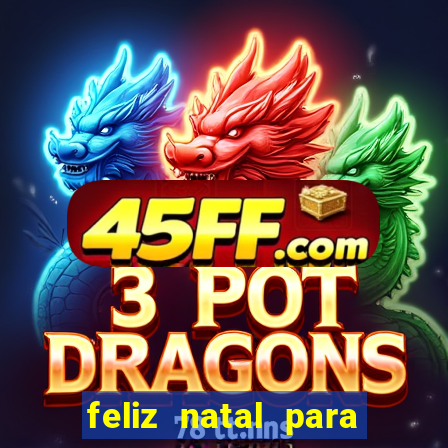feliz natal para imprimir molde